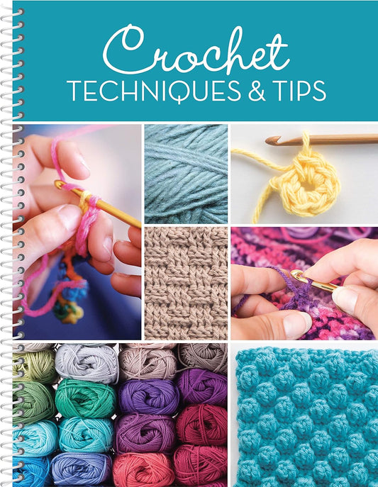 Crochet Techniques & Tips Book Spiral Bound
